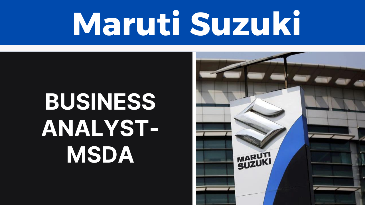 Business analyst jobs maruti suzuki