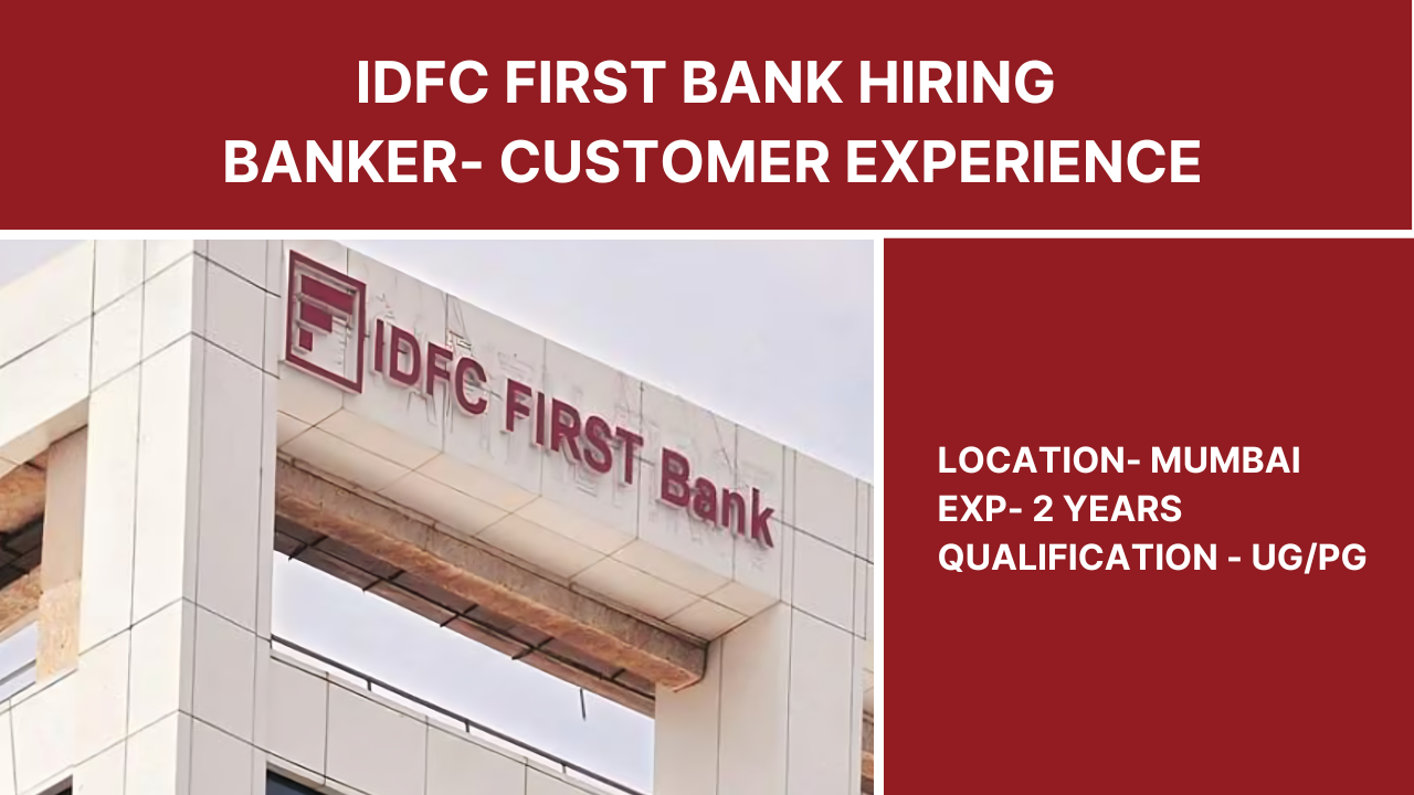 IDFC Bank Jobs - Customer Experience