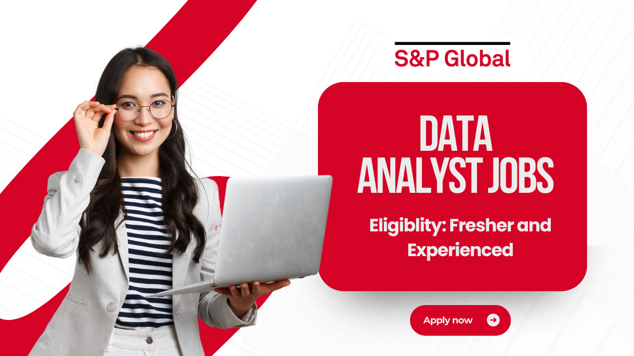 S&P offering data analyst jobs for freshers